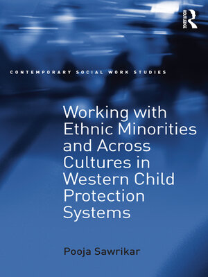 cover image of Working with Ethnic Minorities and Across Cultures in Western Child Protection Systems